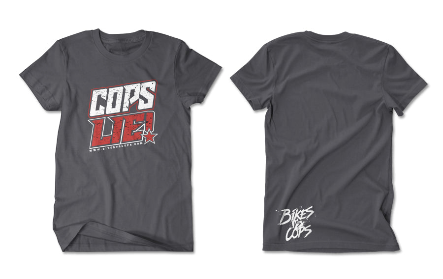 T-SHIRT - COPS LIE