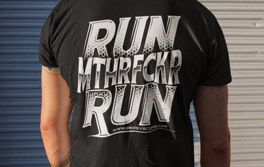 T-SHIRT - RUN MTHR FCKER RUN