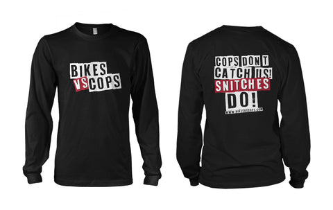 T-SHIRT - COPS DON'T CATCH US SNITCHES DO