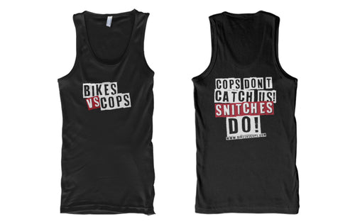 TANK - COPS DON'T CATCH US SNITCHES DO