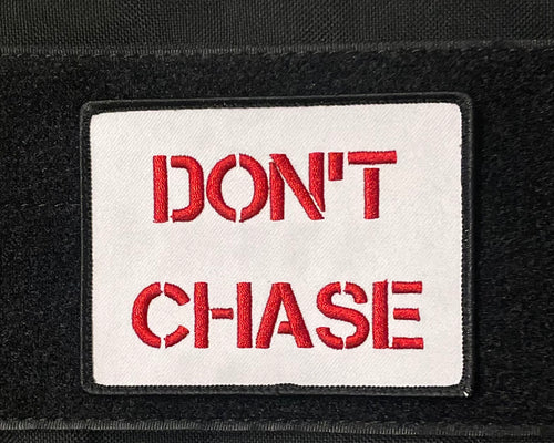 PATCH- DON'T CHASE
